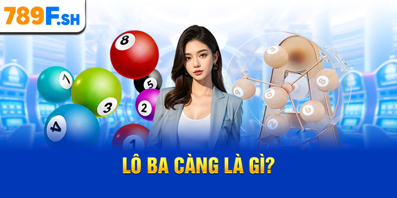 Lô ba càng là gì?